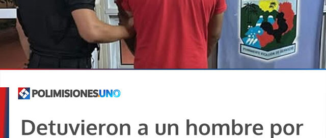 Detuvieron a un hombre por irrumpir en un predio rural en Los Helechos